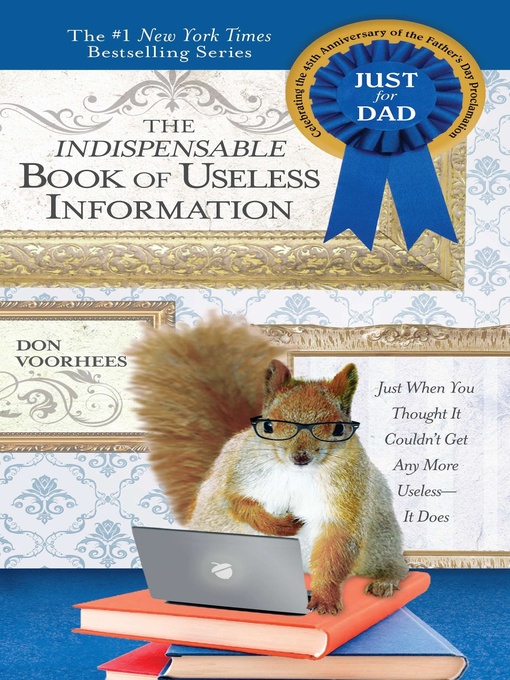 Title details for The Indispensable Book of Useless Information by Don Voorhees - Available